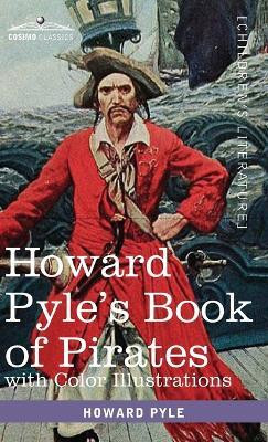 Howard Pyle's Book of Pirates, with color illustrations(English, Hardcover, Pyle Howard)