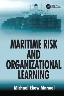 Maritime Risk and Organizational Learning(English, Paperback, Manuel Michael Ekow)