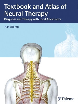 Textbook and Atlas of Neural Therapy(English, Hardcover, Barop Hans)