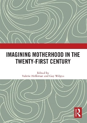 Imagining Motherhood in the Twenty-First Century(English, Paperback, unknown)