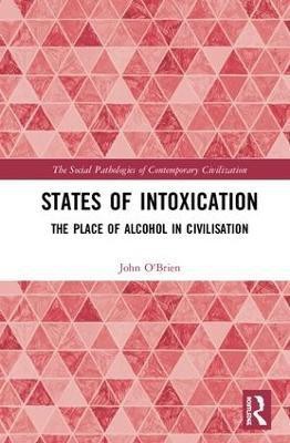 States of Intoxication(English, Hardcover, O'Brien John)