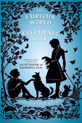 The Curious World of Calpurnia Tate(English, Electronic book text, Kelly Jacqueline)