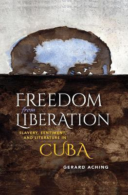 Freedom from Liberation(English, Hardcover, Aching Gerard Laurence)