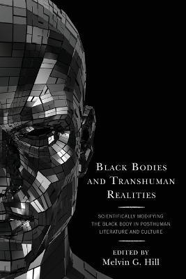 Black Bodies and Transhuman Realities(English, Paperback, unknown)