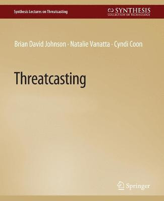 Threatcasting(English, Paperback, David Johnson Brian)