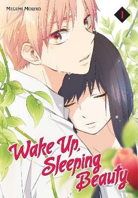 Wake Up, Sleeping Beauty 1(English, Paperback, Morino Megumi)