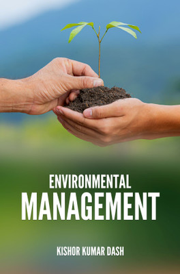 ENVIRONMENTAL MANAGEMENT(Paperback, KISHOR KUMAR DASH)
