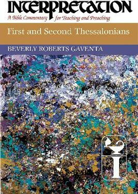 First and Second Thessalonians(English, Paperback, Gaventa Beverly Roberts)