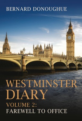 Westminster Diary: Volume 2(English, Hardcover, Donoughue Bernard)