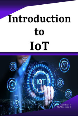 Introduction to IoT(English, Paperback, Mrs. V. Manjuladevi)