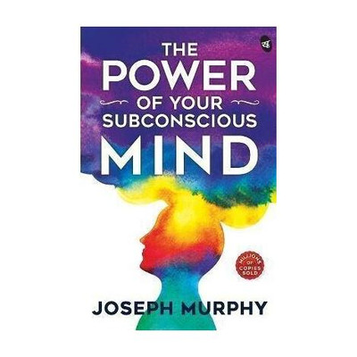 The Power of Your Subconscious Mind(English, Paperback, Murphy Joseph)