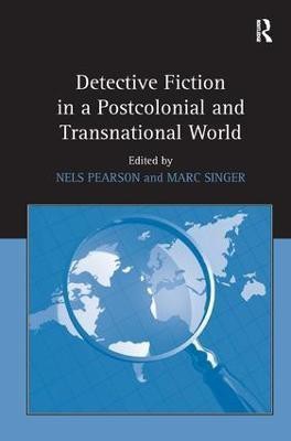 Detective Fiction in a Postcolonial and Transnational World(English, Hardcover, Pearson Nels)