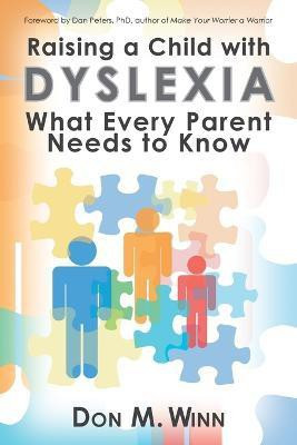 Raising a Child with Dyslexia(English, Paperback, Winn Don M)