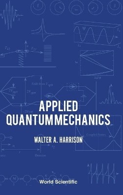 Applied Quantum Mechanics(English, Hardcover, Harrison Walter A)