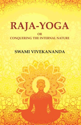 Raja-Yoga or Conquering the Internal Nature [Hardcover](Hardcover, Swami Vivekananda)