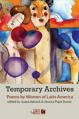 Temporary Archives: Poems by Women of Latin America(English, Paperback, unknown)