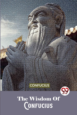 The Wisdom Of Confucius(English, Paperback, Confucius)