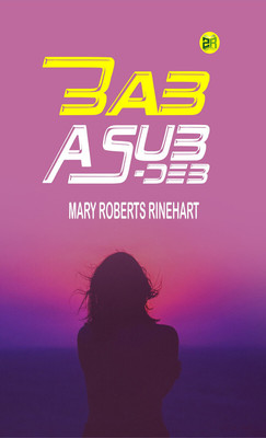Bab: A Sub-Deb(Paperback, Mary Roberts Rinehart)