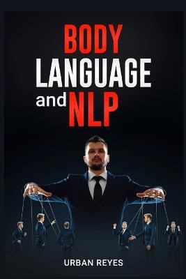 Body Language and Nlp(English, Paperback, Reyes Urban)