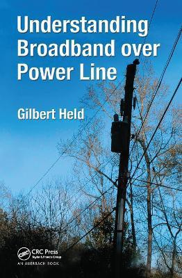 Understanding Broadband over Power Line(English, Paperback, Held Gilbert)