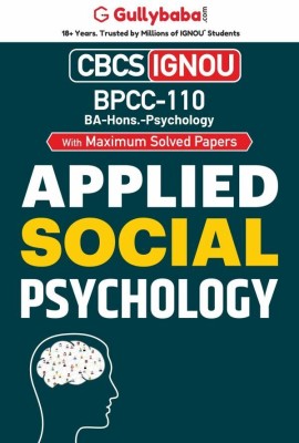 Gullybaba IGNOU BA (Honours) 4th Sem BPCC-110 Applied Social Psychology in English - Latest Edition IGNOU Help Book with Solved Previous Year's Question Papers and Important Exam Notes  - IGNOU help Book(Paperback, Gullybaba.com Panel)