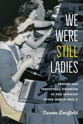 We Were Still Ladies(English, Paperback, Derifield Coreen)