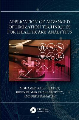 Application of Advanced Optimization Techniques for Healthcare Analytics(English, Hardcover, Abdel-Basset Mohamed)