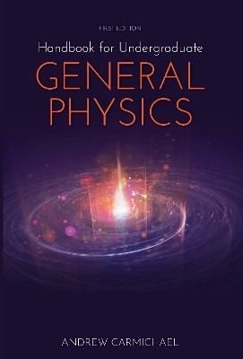 Handbook for Undergraduate General Physics(English, Paperback, Carmichael Andrew)