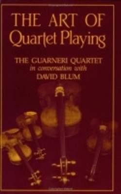 The Art of Quartet Playing(English, Paperback, Blum David)