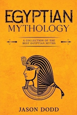 Egyptian Mythology(English, Paperback, Dodd Jason)