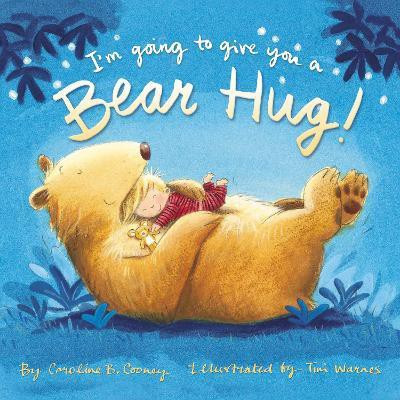 I'm Going to Give You a Bear Hug!(English, Paperback, Cooney Caroline B.)