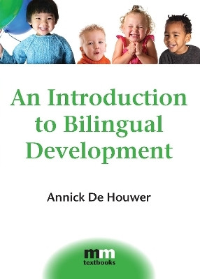 An Introduction to Bilingual Development(English, Paperback, De Houwer Annick)