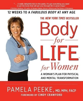 Body-for-LIFE for Women(English, Paperback, Peeke Pamela)