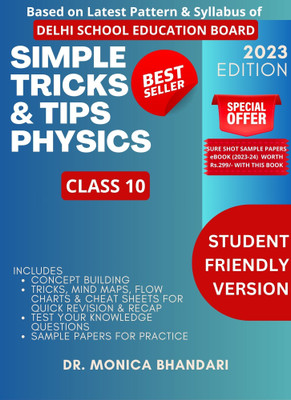 Delhi School Education Board Simple Tricks & Tips Physics Class 10(Paperback, Dr. Monica Bhandari)