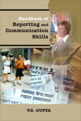 Handbook of Reporting and Communication Skills First  Edition(English, Hardcover, Gupta V S)