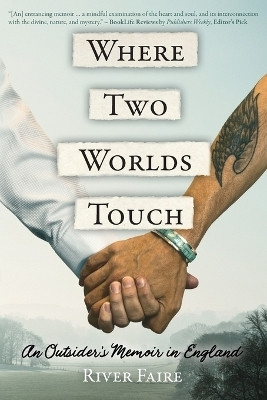 Where Two Worlds Touch(English, Paperback, Faire River)