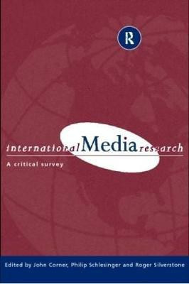International Media Research(English, Paperback, Corner John R.)