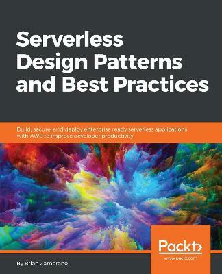 Serverless Design Patterns and Best Practices(English, Electronic book text, Zambrano Brian)