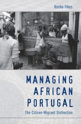 Managing African Portugal(English, Paperback, Fikes Kesha)