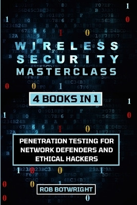 Wireless Security Masterclass(English, Paperback, Botwright Rob)