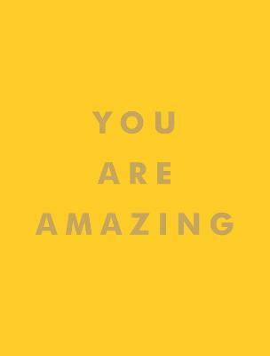 You Are Amazing(English, Hardcover, Publishers Summersdale)