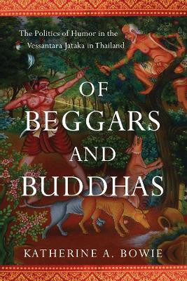 Of Beggars and Buddhas(English, Hardcover, Bowie Katherine A.)
