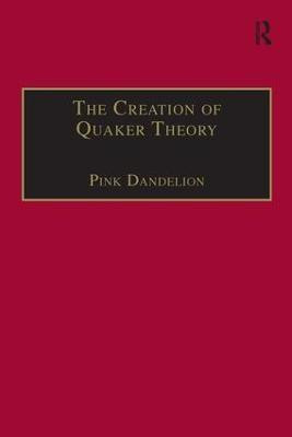 The Creation of Quaker Theory(English, Hardcover, unknown)