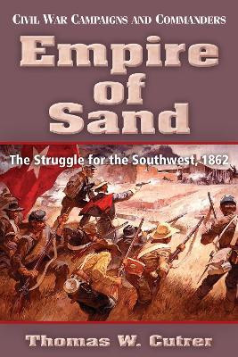 Empire of Sand(English, Paperback, Cutrer Thomas W.)