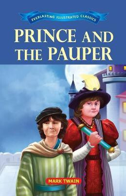 Prince and the Pauper(English, Paperback, Twain Mark)