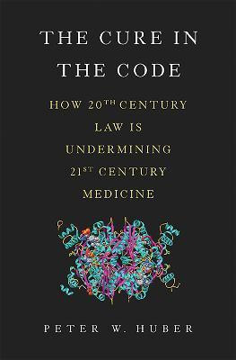 The Cure in the Code(English, Hardcover, Huber Peter)