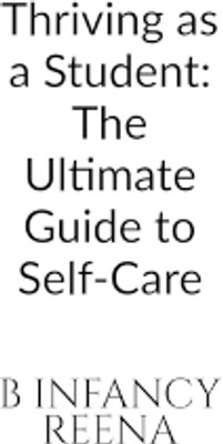 Thriving as a Student(English, Hardcover, B Infancy Reena)