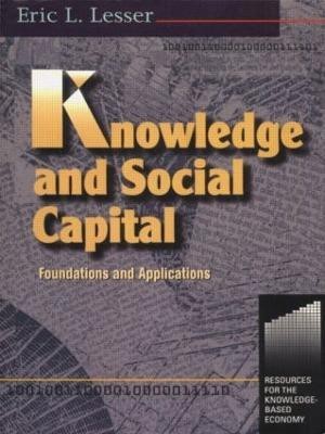 Knowledge and Social Capital(English, Paperback, Lesser Eric)