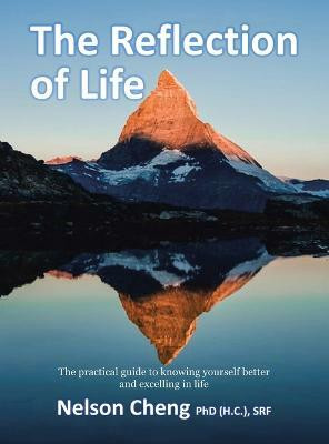 The Reflection of Life(English, Hardcover, Cheng (H C ) Srf Nelson PhD)