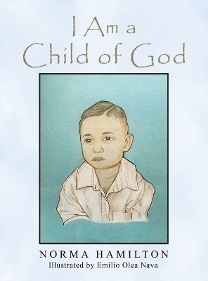 I Am a Child of God(English, Hardcover, Hamilton Norma)